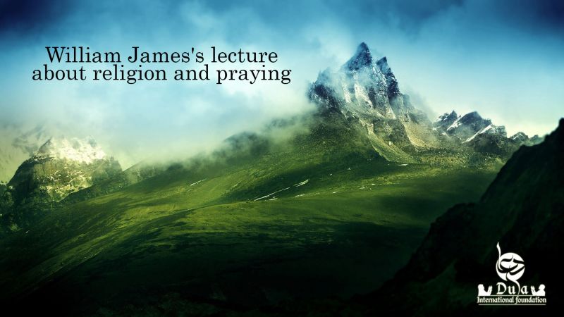  william james's lecture about praying 
